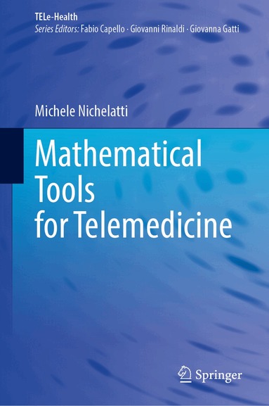 Michele Nichelatti - Mathematical Tools for Telemedicine, Inbunden
