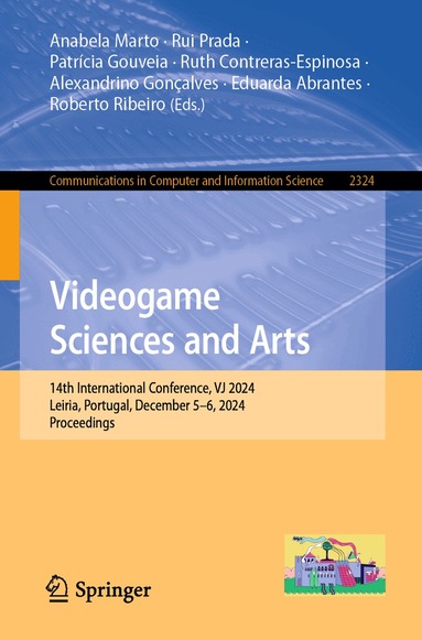 Anabela Marto, Rui Prada, Patrícia Gouveia, Ruth Contreras- Espinosa, Alexandrino Gonçalves, Eduarda Abrantes, Roberto Ribeiro - Videogame Sciences and Arts, Häftad