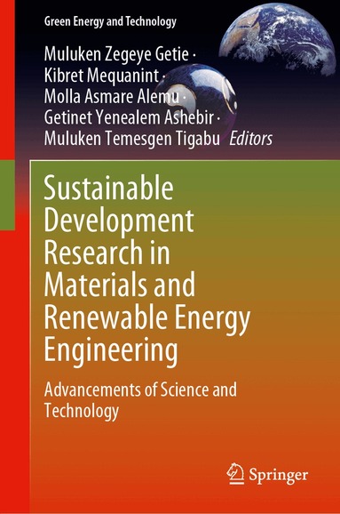 Muluken Zegeye Getie, Kibret Mequanint, Molla Asmare Alemu, Getinet Yenealem Ashebir, Muluken Temesgen Tigabu - Sustainable Development Research in Materials and Renewable Energy Engineering, Inbunden