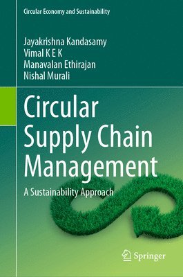 Circular Supply Chain Management: A Sustainability Approach 1