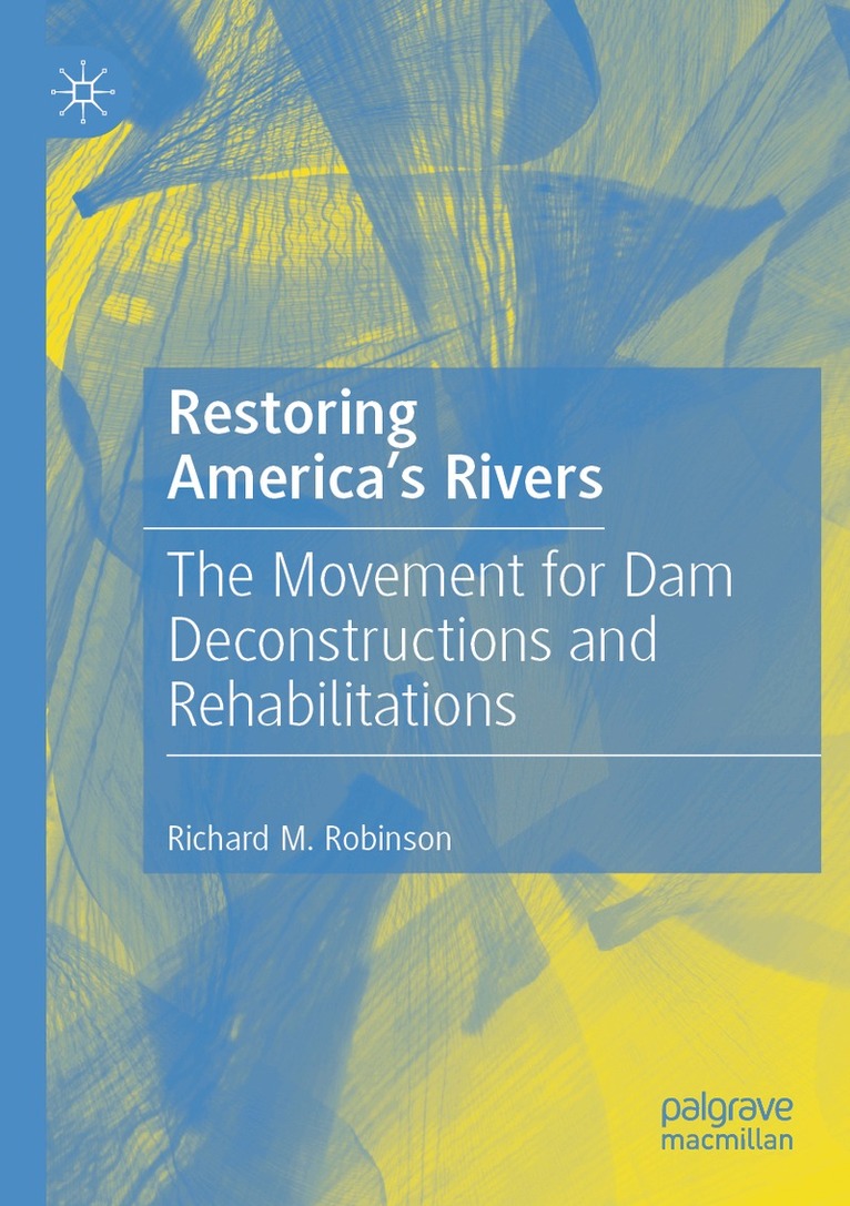 Richard M. Robinson - Restoring America's Rivers, Häftad. Tillgänglighet: Lägg i varukorg