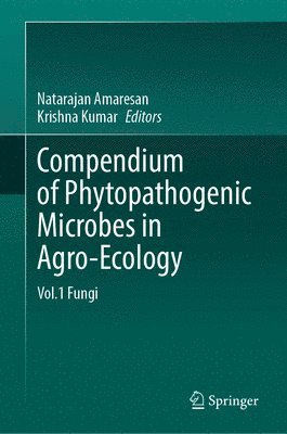 Compendium of Phytopathogenic Microbes in Agro-Ecology 1