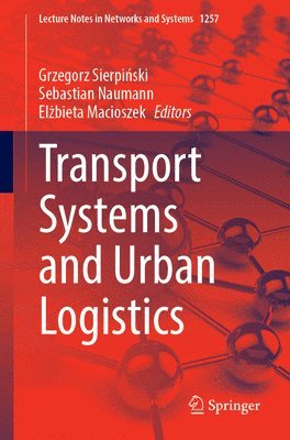 Transport Systems and Urban Logistics 1