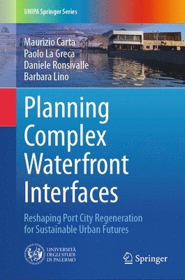 Planning Complex Waterfront Interfaces 1