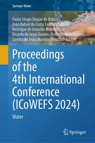 Paulo Sérgio Duque de Brito, João Rafael da Costa Sanches Galvão, Henrique de Amorim Almeida, Ricardo de Jesus Gomes, Roberta Mota Panizio, Sandra de Jesus Martins Mourato - Proceedings of the 4th International Conference (ICoWEFS 2024), Inbunden