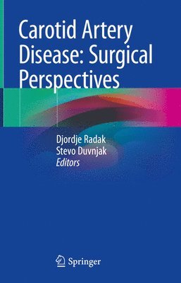 bokomslag Carotid Artery Disease: Surgical Perspectives