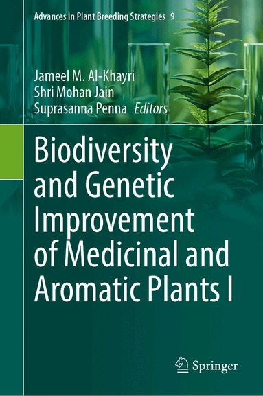 Jameel M. Al-Khayri, Shri Mohan Jain, Suprasanna Penna - Biodiversity and Genetic Improvement of Medicinal and Aromatic Plants I, Inbunden