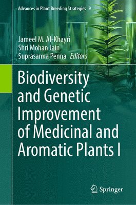 bokomslag Biodiversity and Genetic Improvement of Medicinal and Aromatic Plants I