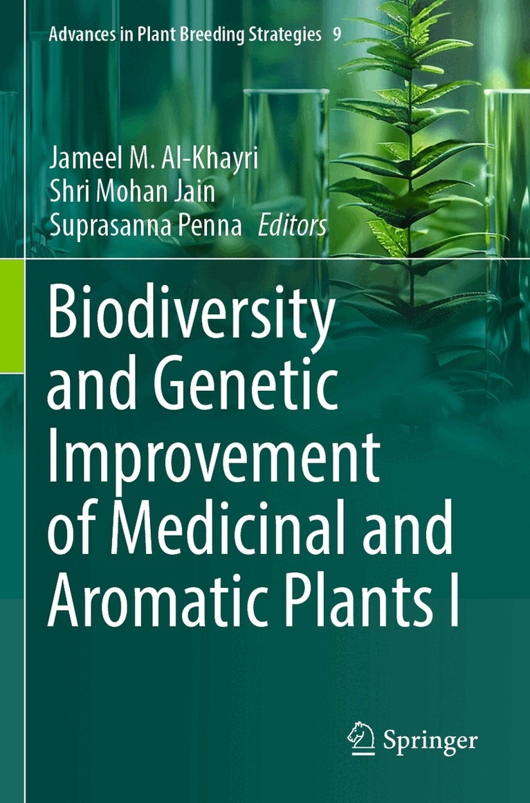 Jameel M. Al-Khayri, Shri Mohan Jain, Suprasanna Penna - Biodiversity and Genetic Improvement of Medicinal and Aromatic Plants I, Häftad