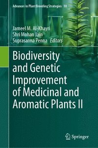 bokomslag Biodiversity and Genetic Improvement of Medicinal and Aromatic Plants II