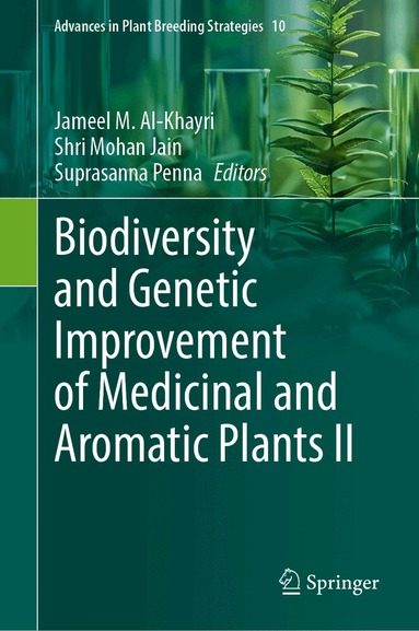 Jameel M. Al-Khayri, Shri Mohan Jain, Suprasanna Penna - Biodiversity and Genetic Improvement of Medicinal and Aromatic Plants II, Inbunden