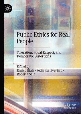 Enrico Biale, Federica Liveriero, Roberta Sala - Public Ethics for Real People, Inbunden