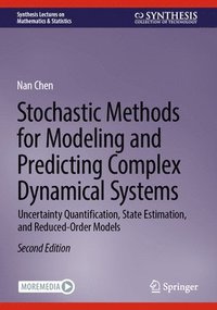 bokomslag Stochastic Methods for Modeling and Predicting Complex Dynamical Systems