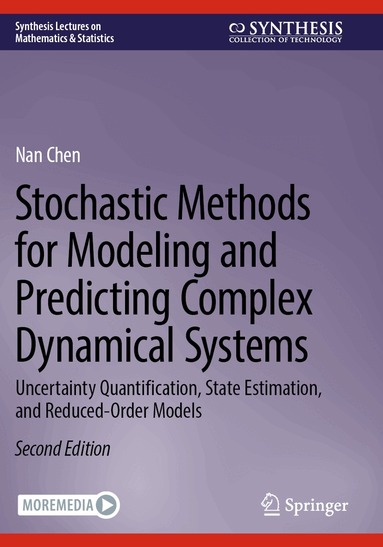 Nan Chen - Stochastic Methods for Modeling and Predicting Complex Dynamical Systems, Häftad