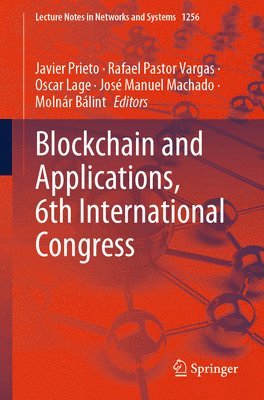 bokomslag Blockchain and Applications, 6th International Congress