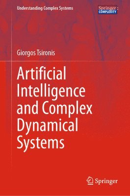 bokomslag Artificial Intelligence and Complex Dynamical Systems