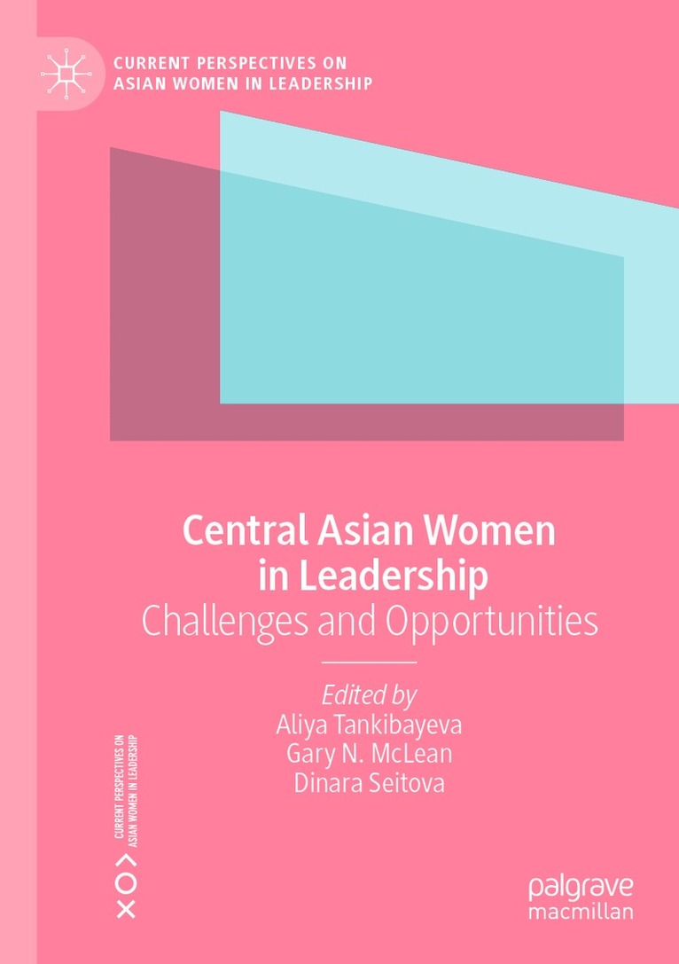 Aliya Tankibayeva, Gary N. McLean, Dinara Seitova - Central Asian Women in Leadership, Häftad