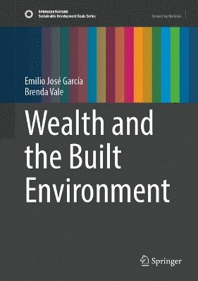 Wealth and the Built Environment