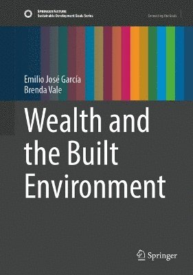 Wealth and the Built Environment 1