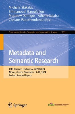 Michalis Sfakakis, Emmanouel Garoufallou, Matthew Damigos, Athena Salaba, Christos Papatheodorou - Metadata and Semantic Research, Häftad