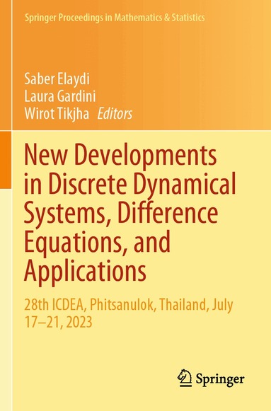 Saber Elaydi, Laura Gardini, Wirot Tikjha - New Developments in Discrete Dynamical Systems, Difference Equations, and Applications, Häftad