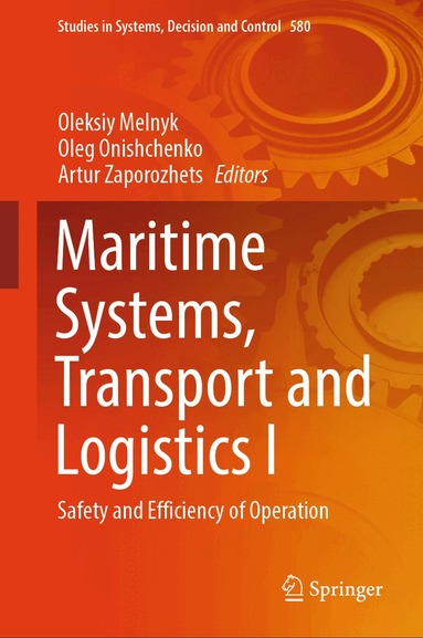 Oleksiy Melnyk, Oleg Onishchenko, Artur Zaporozhets - Maritime Systems, Transport and Logistics I, Inbunden