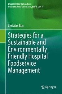 bokomslag Strategies for a Sustainable and Environmentally Friendly Hospital Foodservice Management