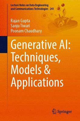 bokomslag Generative AI: Techniques, Models & Applications