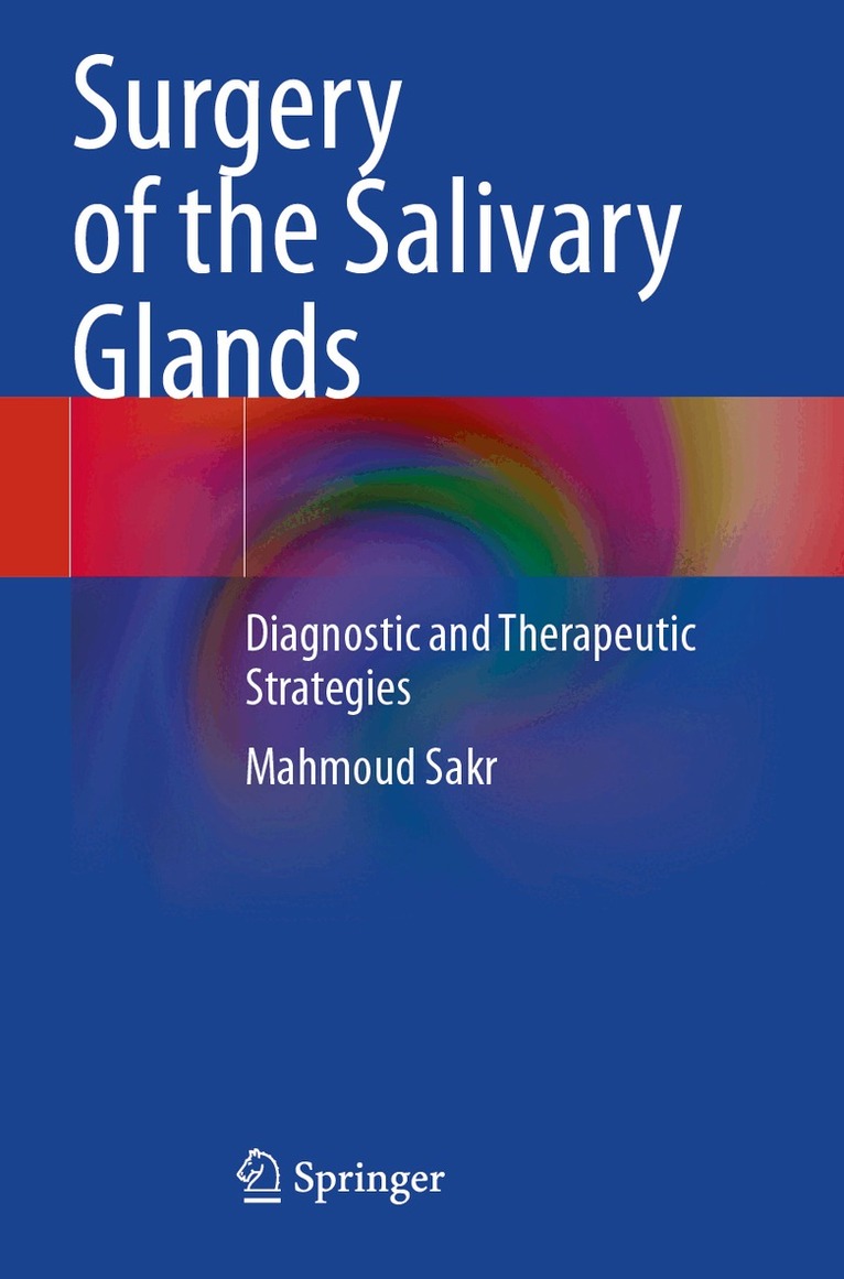 Mahmoud Sakr - Surgery of the Salivary Glands, Häftad