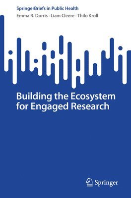 bokomslag Building the Ecosystem for Engaged Research