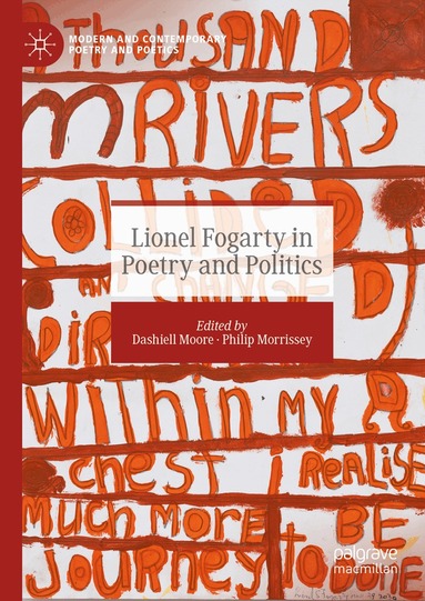 Dashiell Moore, Philip Morrissey - Lionel Fogarty in Poetry and Politics, Inbunden
