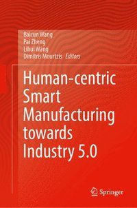 bokomslag Human-Centric Smart Manufacturing Towards Industry 5.0