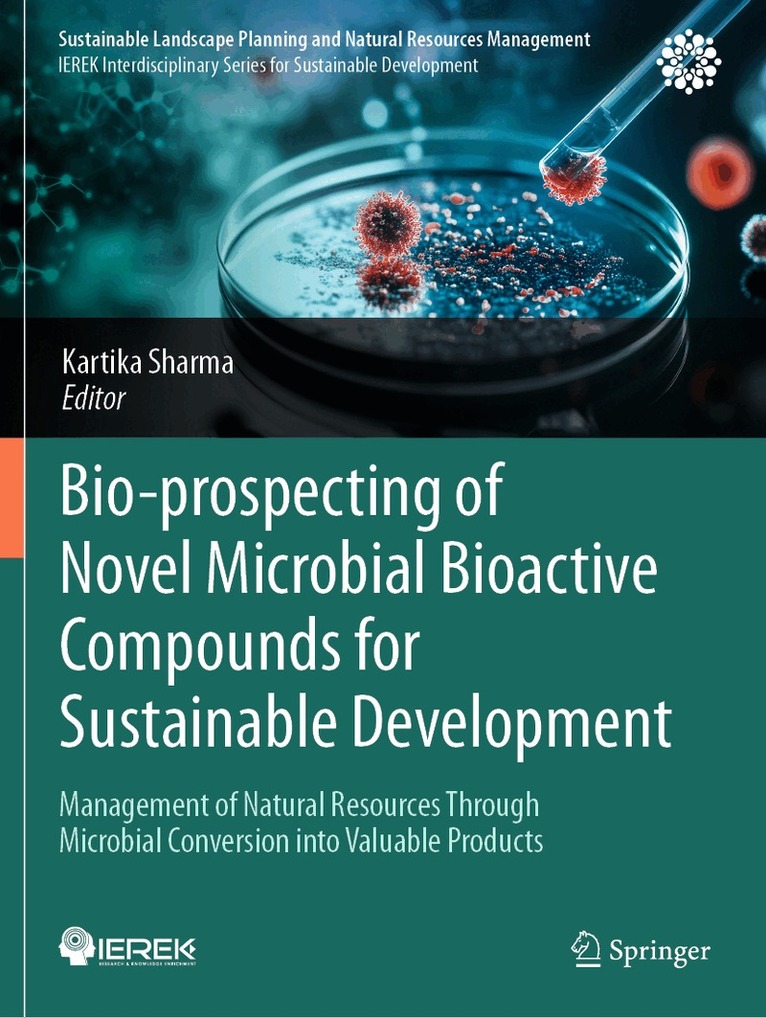 Kartika Sharma - Bio-prospecting of Novel Microbial Bioactive Compounds for Sustainable Development, Häftad