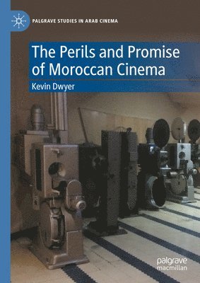 bokomslag Perils and Promise of Moroccan Cinema