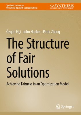 bokomslag The Structure of Fair Solutions