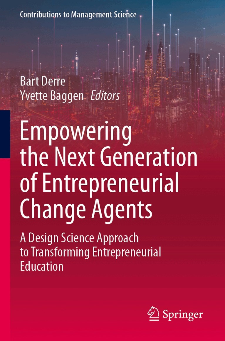 Bart Derre, Yvette Baggen - Empowering the Next Generation of Entrepreneurial Change Agents, Häftad