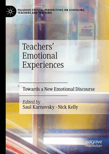 Saul Karnovsky, Nick Kelly - Teachers' Emotional Experiences, Inbunden