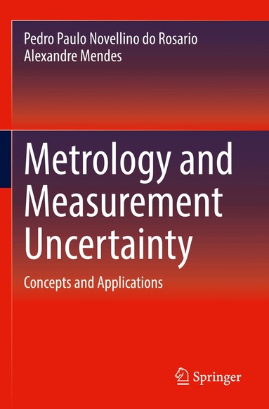 Pedro Paulo Novellino do Rosario, Alexandre Mendes - Metrology and Measurement Uncertainty, Häftad