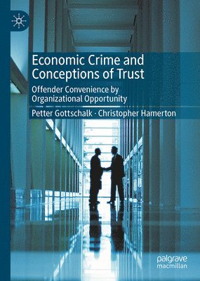 Economic Crime and Conceptions of Trust 1