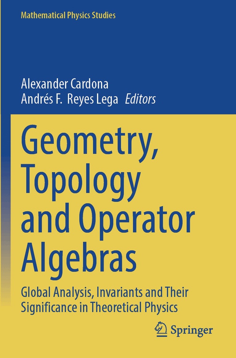 Alexander Cardona, Andrés F. Reyes Lega - Geometry, Topology and Operator Algebras, Häftad