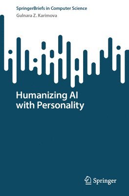 bokomslag Humanizing AI with Personality