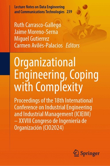 Ruth Carrasco-Gallego, Jaime Moreno-Serna, Miguel Gutierrez, Carmen Avilés-Palacios - Organizational Engineering, Coping with Complexity, Inbunden