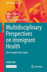 bokomslag Multidisciplinary Perspectives on Immigrant Health