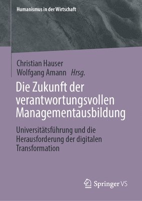 bokomslag Die Zukunft der verantwortungsvollen Managementausbildung