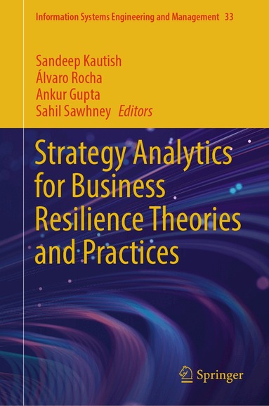 Sandeep Kautish, Álvaro Rocha, Ankur Gupta, Sahil Sawhney - Strategy Analytics for Business Resilience Theories and Practices, Inbunden