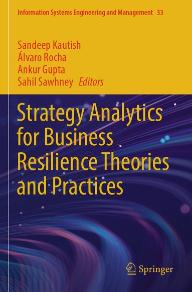 Sandeep Kautish, Álvaro Rocha, Ankur Gupta, Sahil Sawhney - Strategy Analytics for Business Resilience Theories and Practices, Häftad