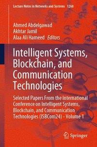 bokomslag Intelligent Systems, Blockchain, and Communication Technologies