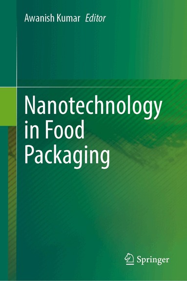 Awanish Kumar - Nanotechnology in Food Packaging, Inbunden