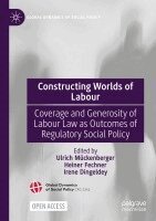 Ulrich Mückenberger, Heiner Fechner, Irene Dingeldey - Constructing Worlds of Labour, Häftad