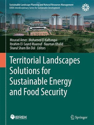 Territorial Landscapes Solutions for Sustainable Energy and Food Security 1